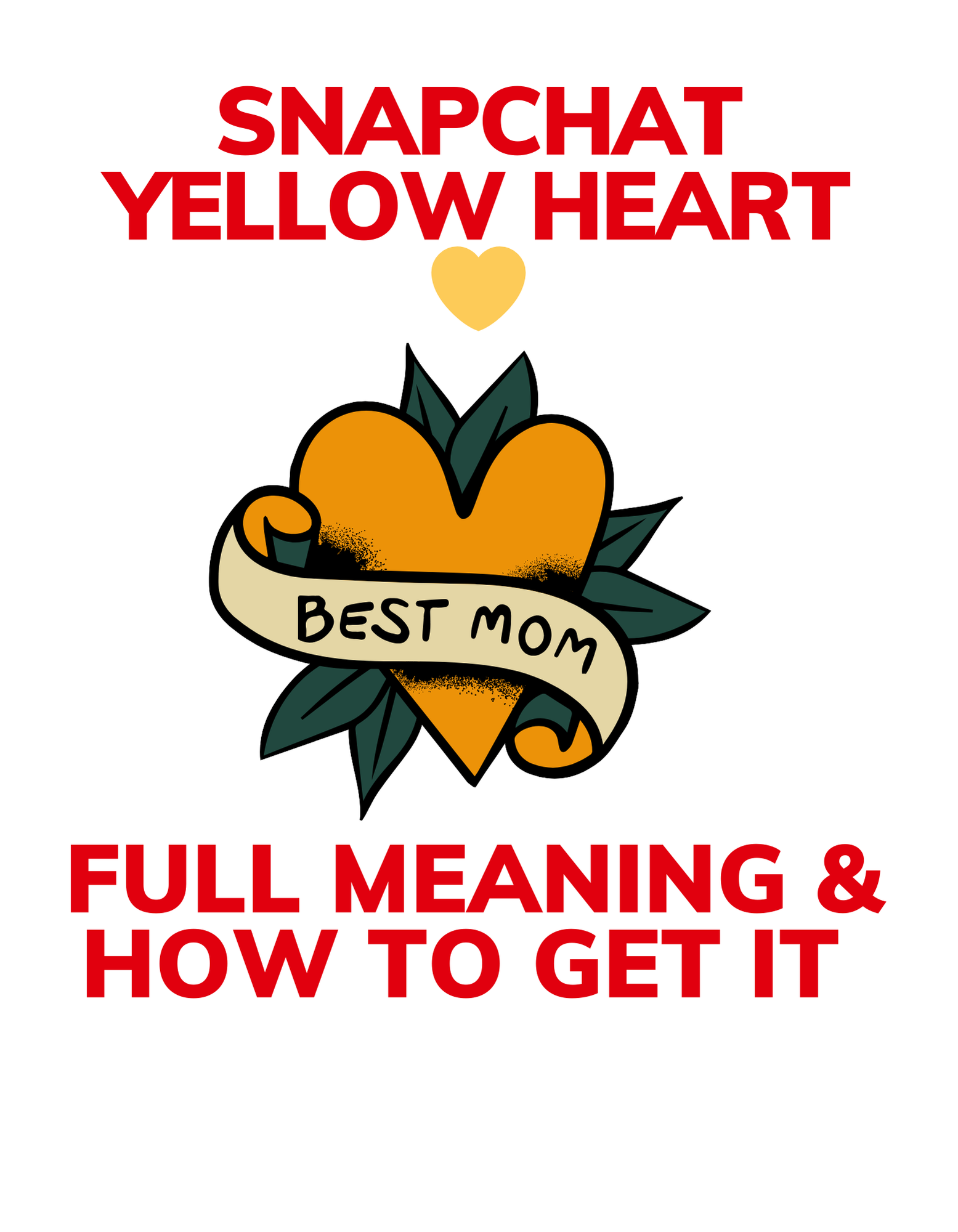 Snapchat Yellow Heart 💛 – Full Meaning & How to Get It